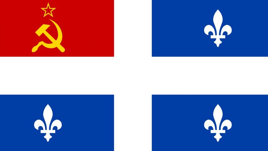 Le Québec est un pays socialiste à tendance communiste prônant l’État-providence