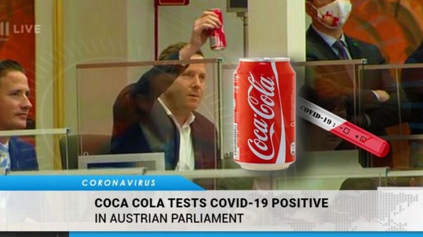 Besoin de preuves? Un parlementaire autrichien a révélé le caractère défectueux des tests COVID-19 en démontrant comment un verre de Coca Cola a été testé positif au COVID-19