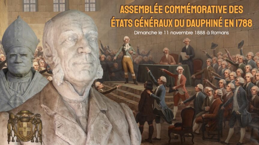 Le 11 novembre 1888, Paul Boyer de Bouillane participa à l&rsquo;assemblée commémorative des états généraux du Dauphiné de 1788
