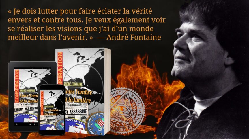 Le livre de André Fontaine, « Conspiration : entre l’ombre et la lumière », est maintenant disponible aux Éditions Dédicaces