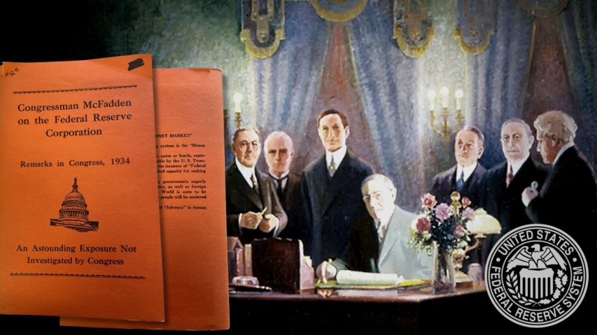 Le membre du Congrès Louis T. McFadden sur la Réserve fédérale des États-Unis : Remarques au Congrès, 1934 — UNE RÉVÉLATION ÉTONNANTE