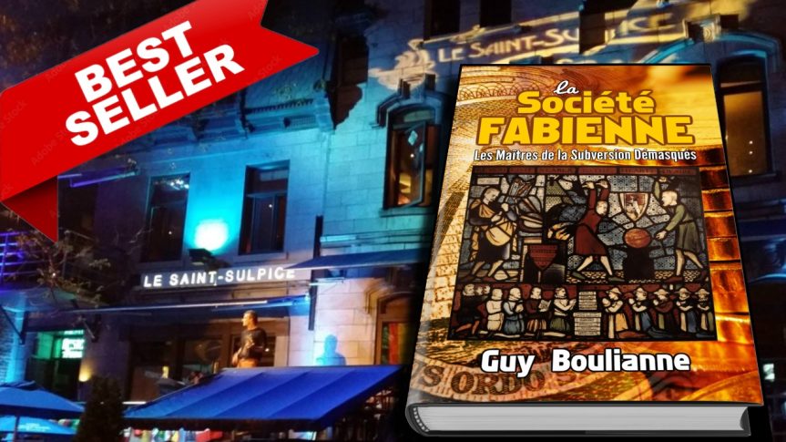 Lorsque le lancement de mon livre intitulé « La Société fabienne : les maîtres de la subversion démasqués » avait lieu au Café-Bar Saint-Sulpice