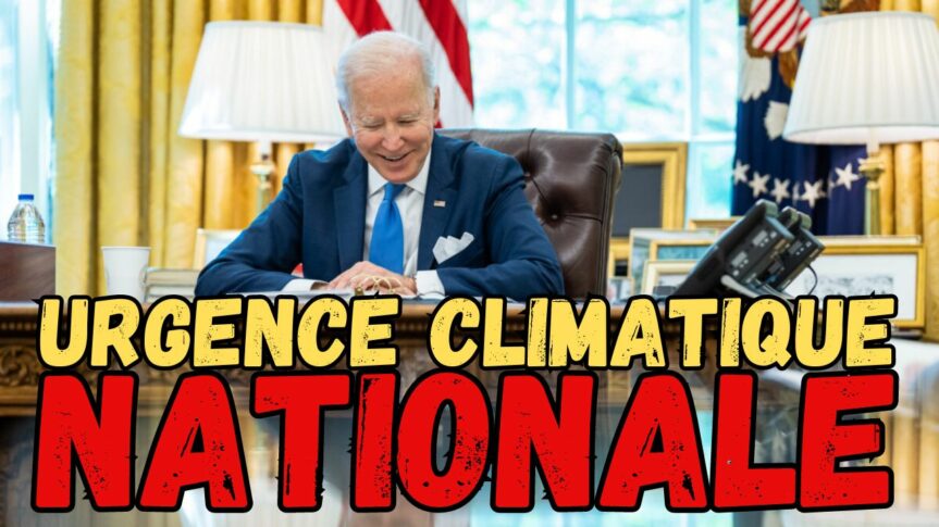La Maison Blanche envisagerait de déclarer une urgence climatique nationale, ce qui donnerait à Joe Biden des pouvoirs dignes de l’époque Covid