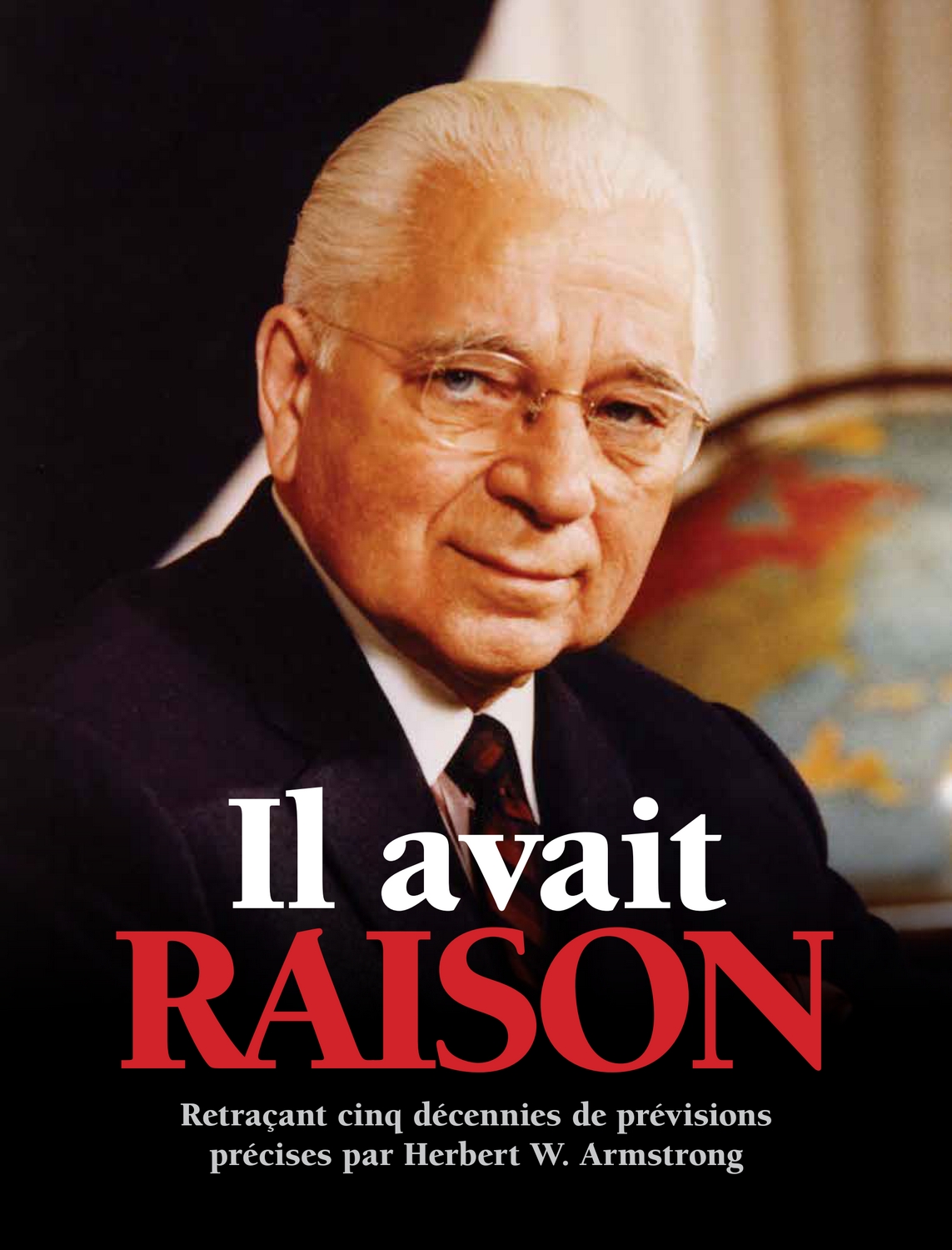 Il avait raison, par Herbert W. Armstrong