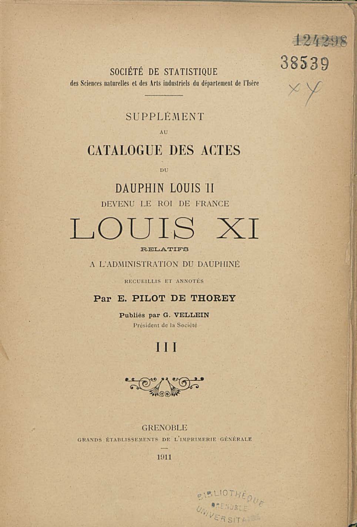 Catalogue des actes du Dauphin Louis II devenu le roi de France, Louis XI, actes relatifs à l’administration du Dauphiné