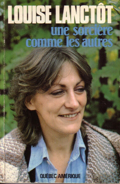 Louise Lanctôt, Une Sorcière comme les autres
