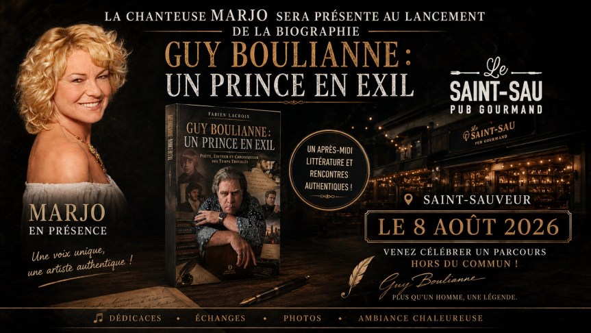 La chanteuse Marjo sera présente au lancement de la biographie, « Guy Boulianne : Un Prince en Exil », au pub “Le Saint-Sau” à Saint-Sauveur 🎵